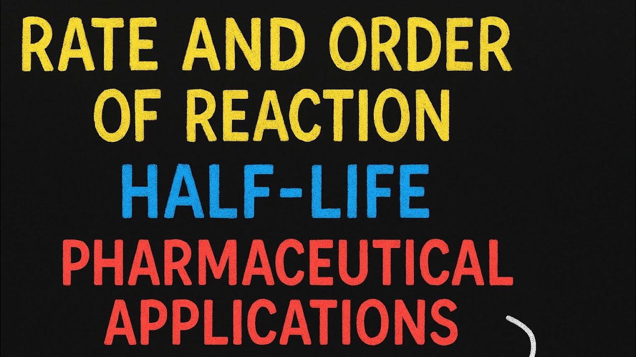 Rate and order of reaction in physical pharmacy||Types of order of reaction||Half life||Applications