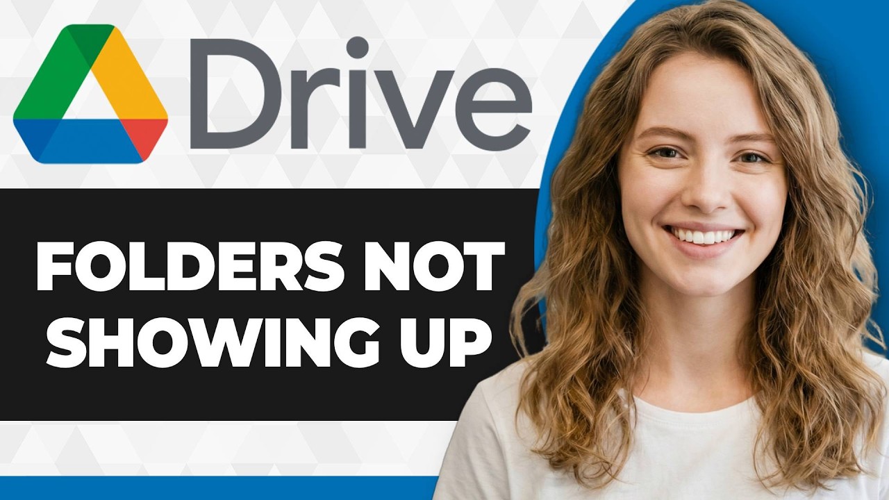 How to Fix Google Drive Folders Not Showing Up (Full 2026 Guide)