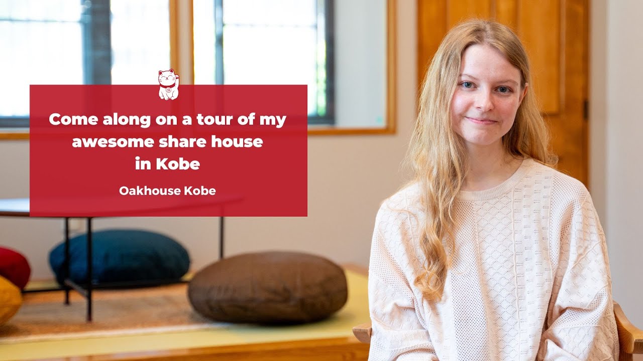 Come along on a tour of my awesome share house in Kobe | Oakhouse Kobe