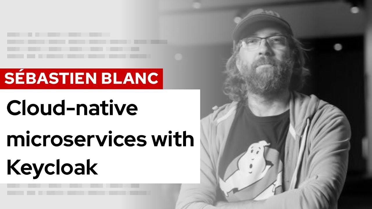 Легко защитите свои облачные микросервисы с помощью Keycloak | DevNation Tech Talk