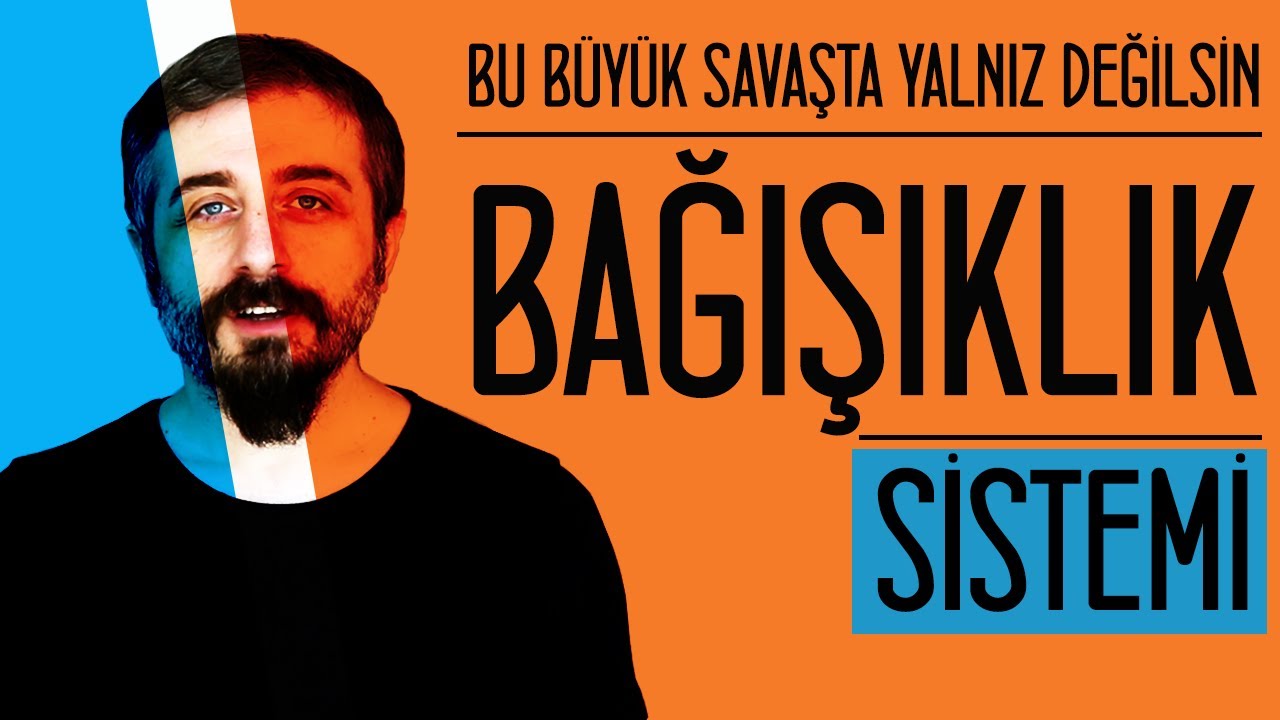 Bu Büyük Savaşta Yalnız Değilsin - Bağışıklık Sistemi