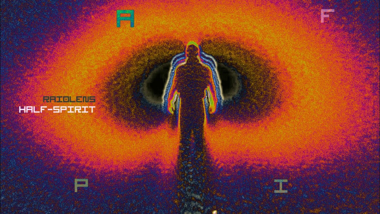 Raiolens - Half-Spirit (Visualiser)