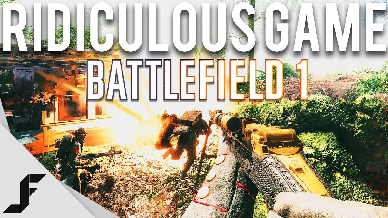 RIDICULOUS GAME - Battlefield 1