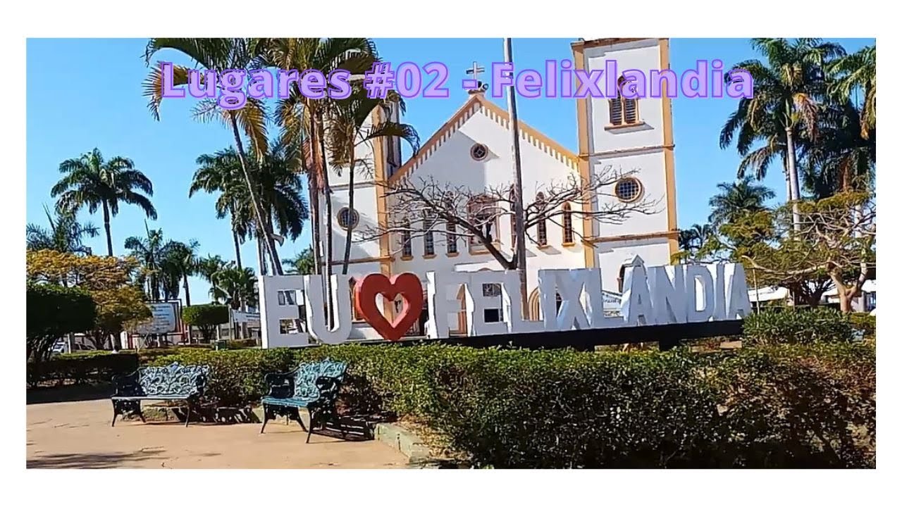 Lugares #02 - Felixlândia - MG