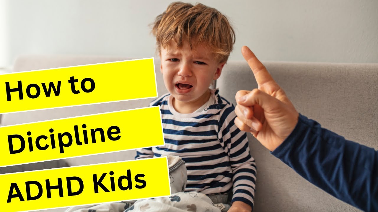 ADHD STRATEGIES PUNISHEMENT & DICIPLINE