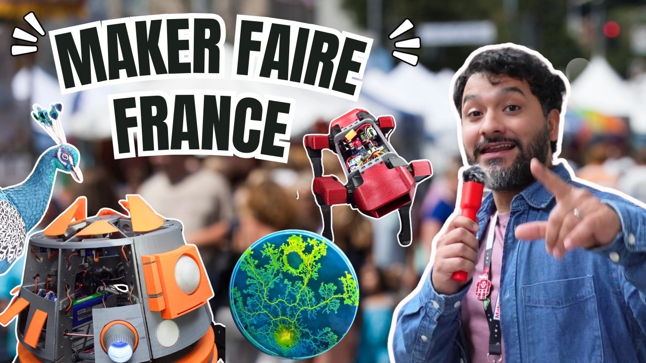 Les Créations Incroyables de la Maker Faire France !
