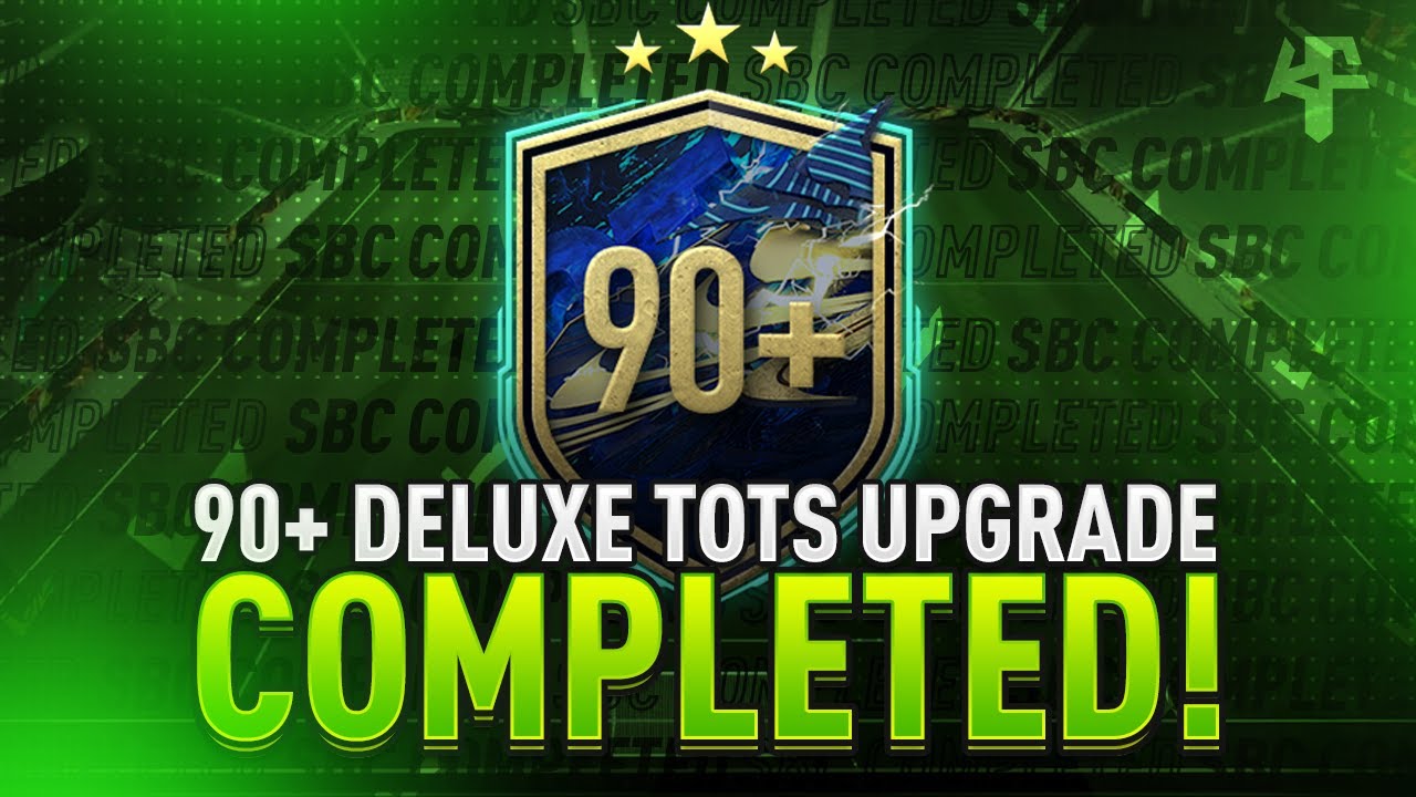 90+ Deluxe TOTS Upgrade SBC Completed - Tips & Cheap Method - Fifa 21
