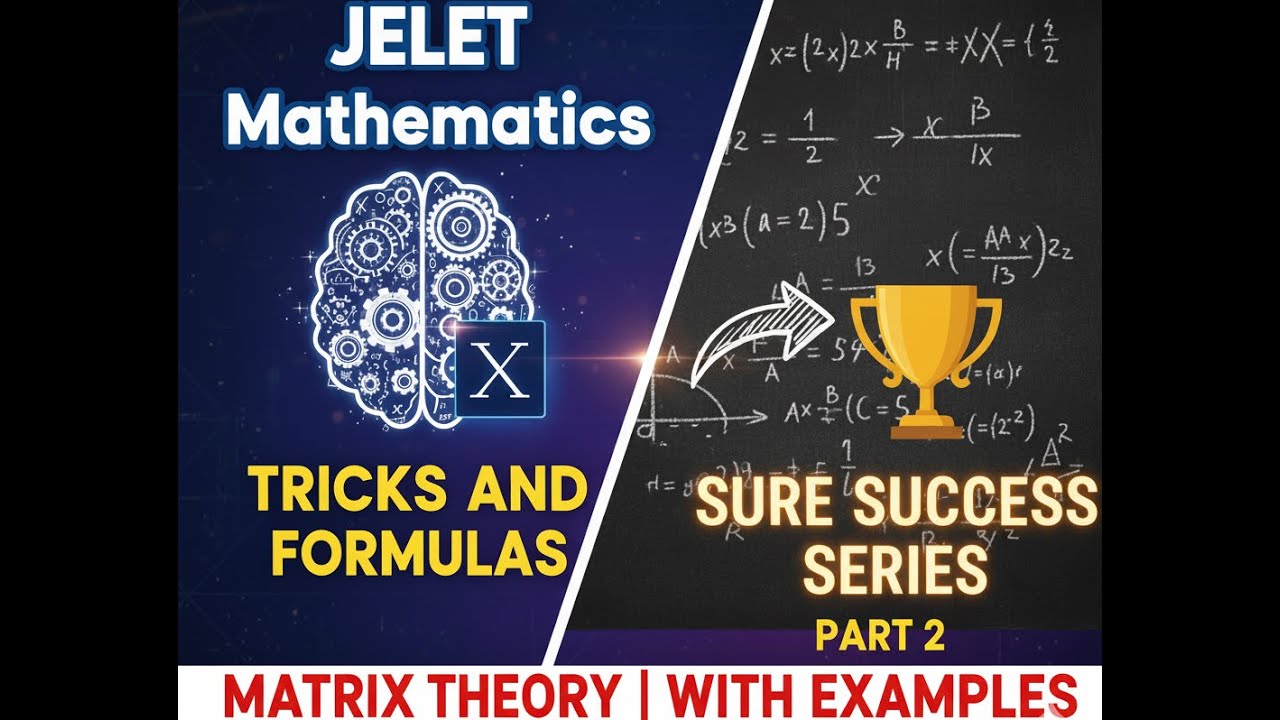 JELET Mathematics Trick Formulas and Examples of Matrix Theory | Sure Success Series 1 |JELET #jelet