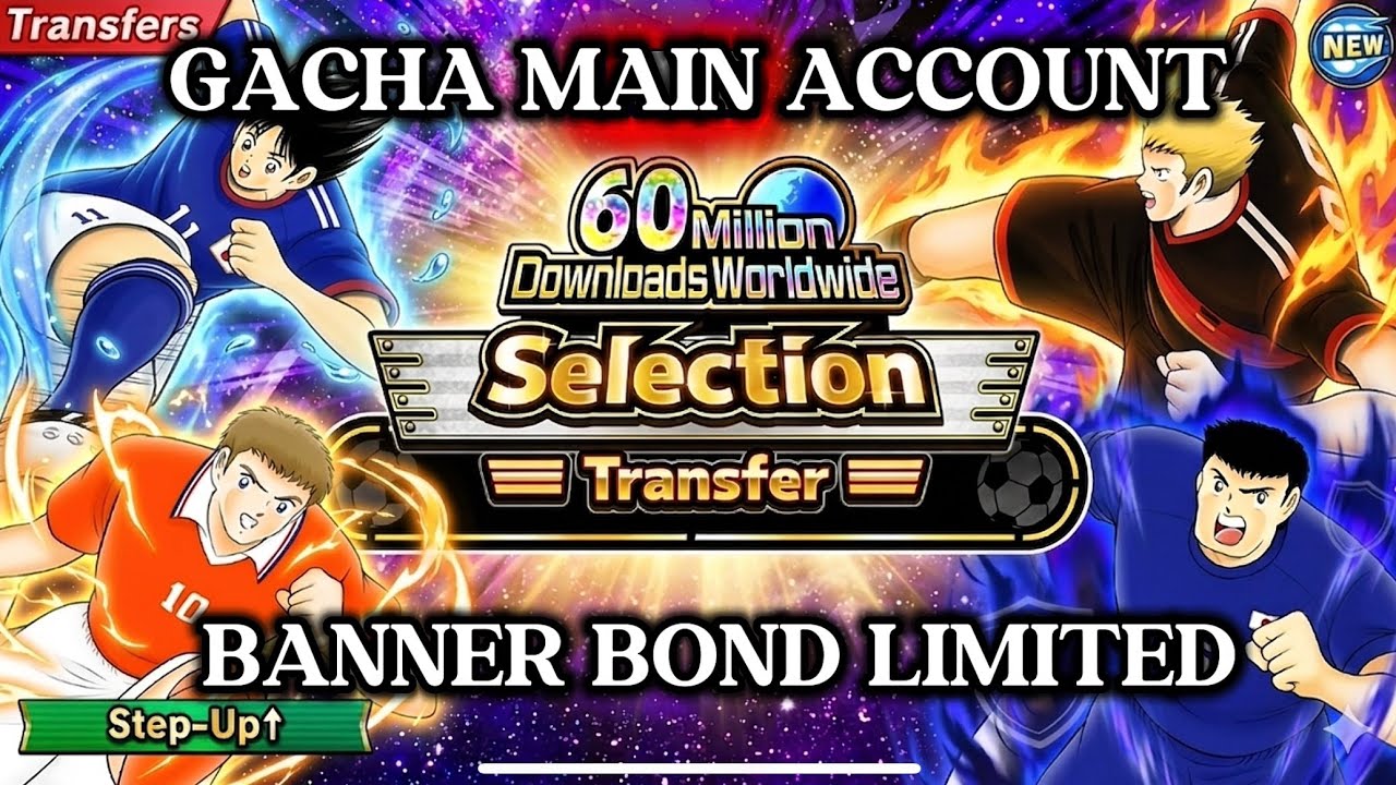 GACHA MAIN ACCOUNT SELECTION TRANSFER! 60 MILLION DOWNLOAD! BOND EVERYWHERE LETS GOOO! CTDT