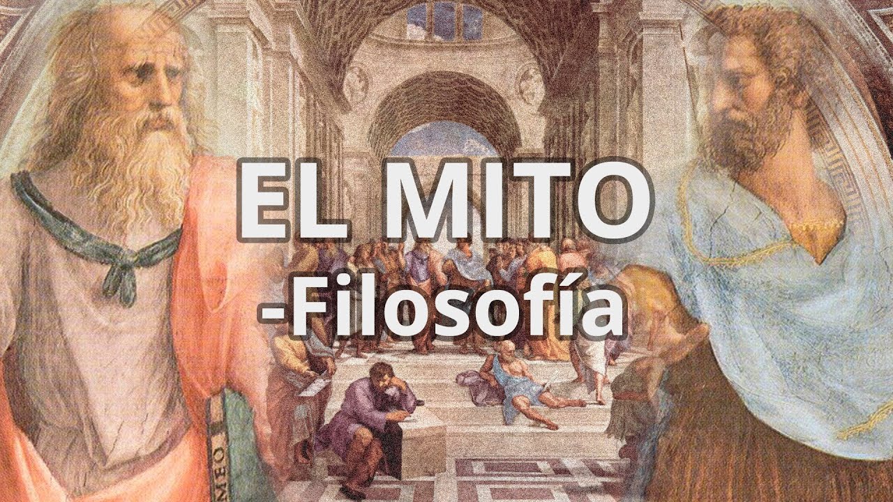 El Mito - Filosofía - Educatina