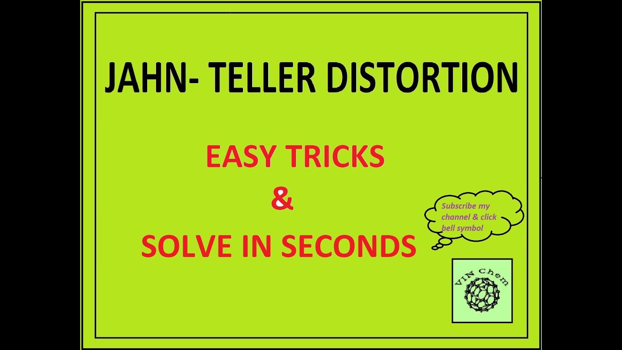 Jahn-Teller Distortion easy tricks, Jahn teller effect, solve in seconds