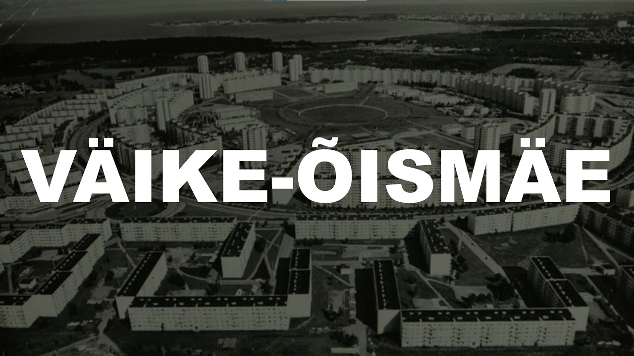 Идеальный советский район? Вяйке-Ыйсмяэ в Таллинне