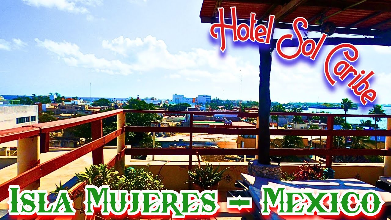 Hotel Sol Caribe, Исла Мухерес – Мексика (Лучшая крыша на острове?)