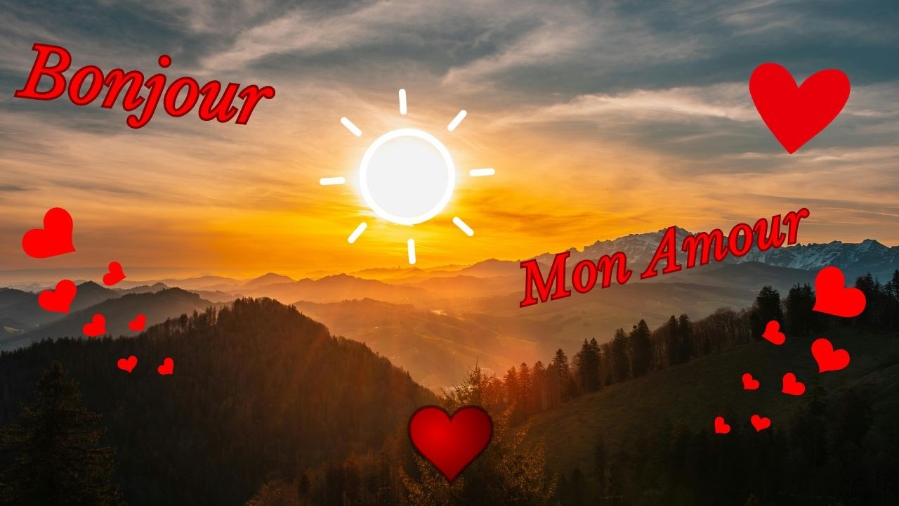 Bonjour mon amour 💕🥰