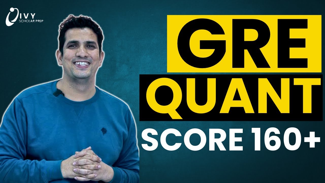 How to Score a 165+ in GRE Quant | How to master quantitive comparison