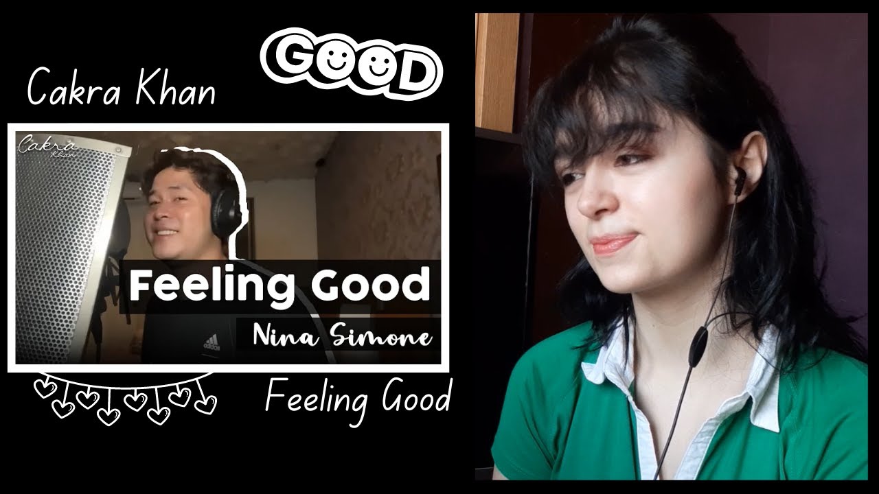 Cakra Khan — Feeling Good Cover — Нина Симон [Видеореакция] Просто УДИВИТЕЛЬНО! ❤️
