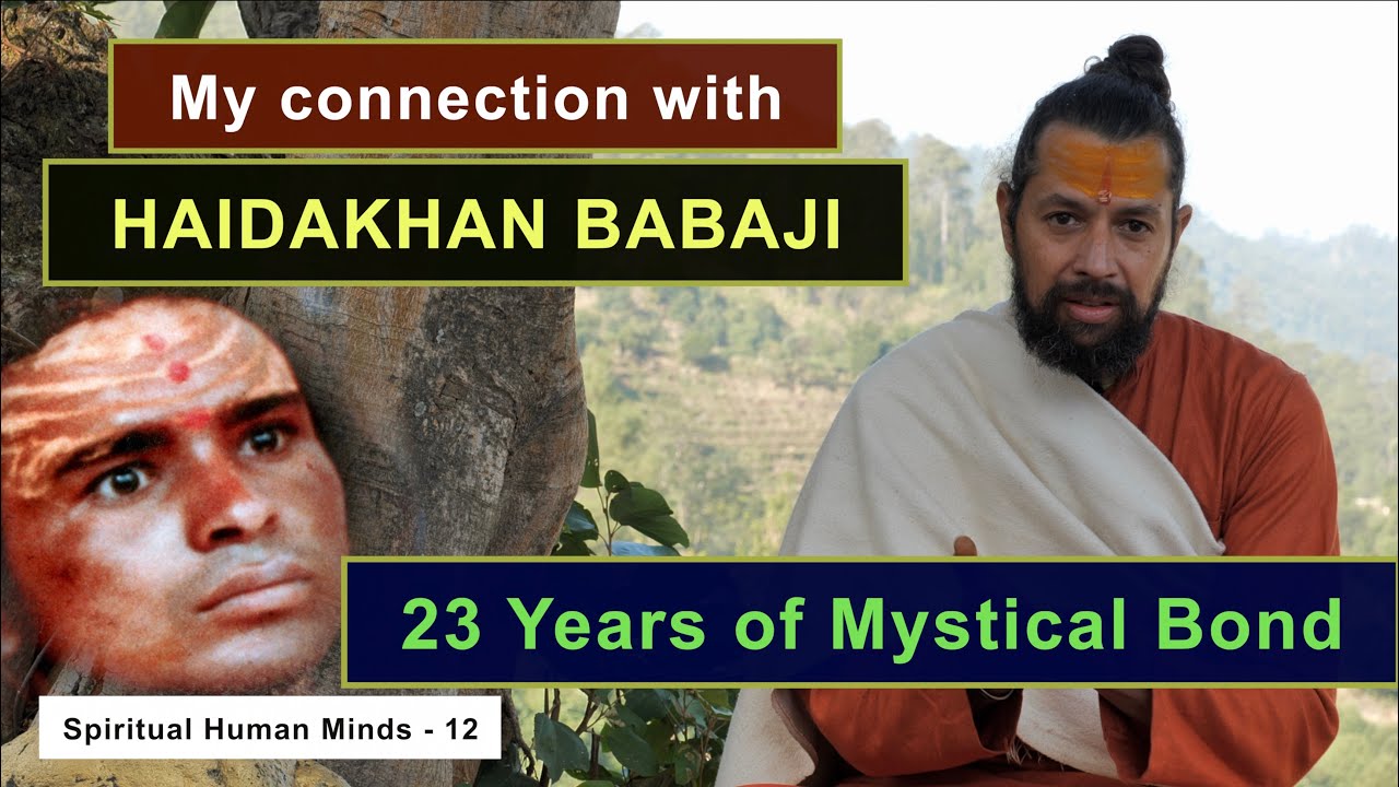 Deep Connection with Haidakhan Babaji | Past Lives & Spiritual Awakening | Spiritual Human Minds