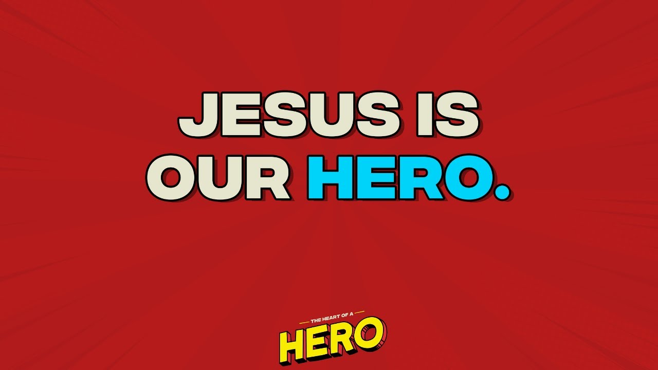 Heart of a Hero: Jesus Is Our Hero | Destiny Kids Bible Lesson