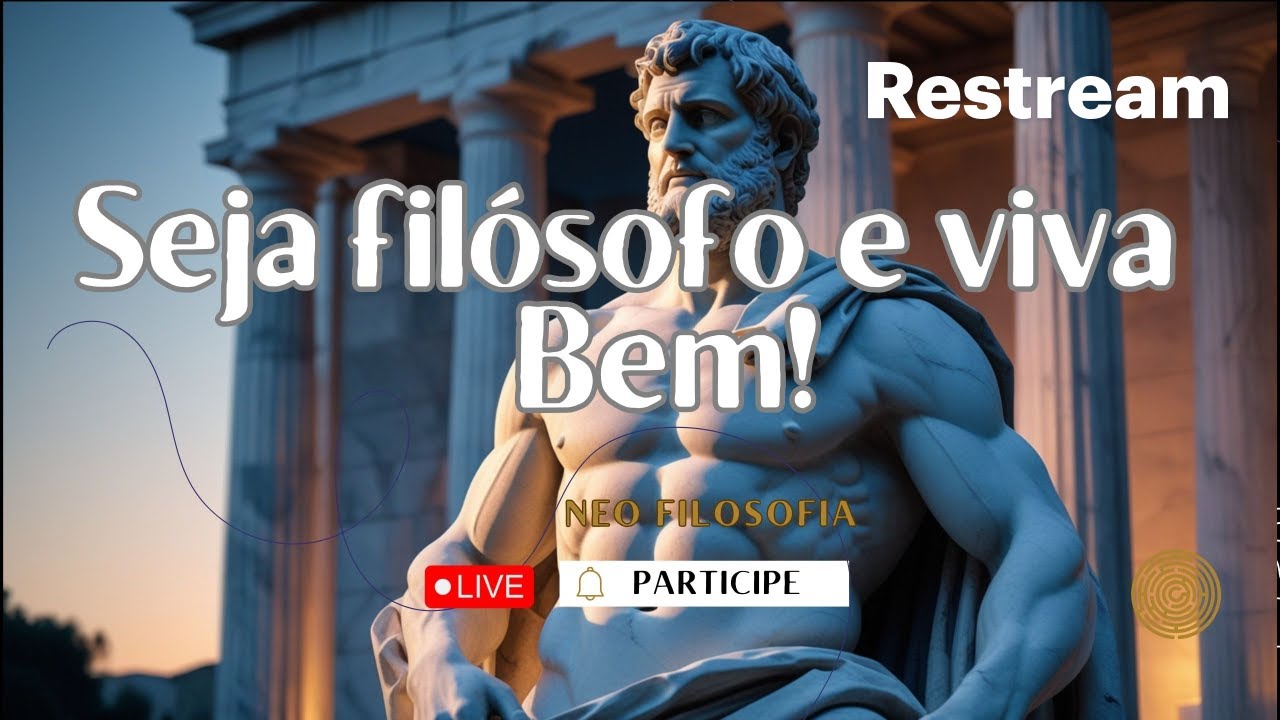 Seja Filósofo e Viva Bem!