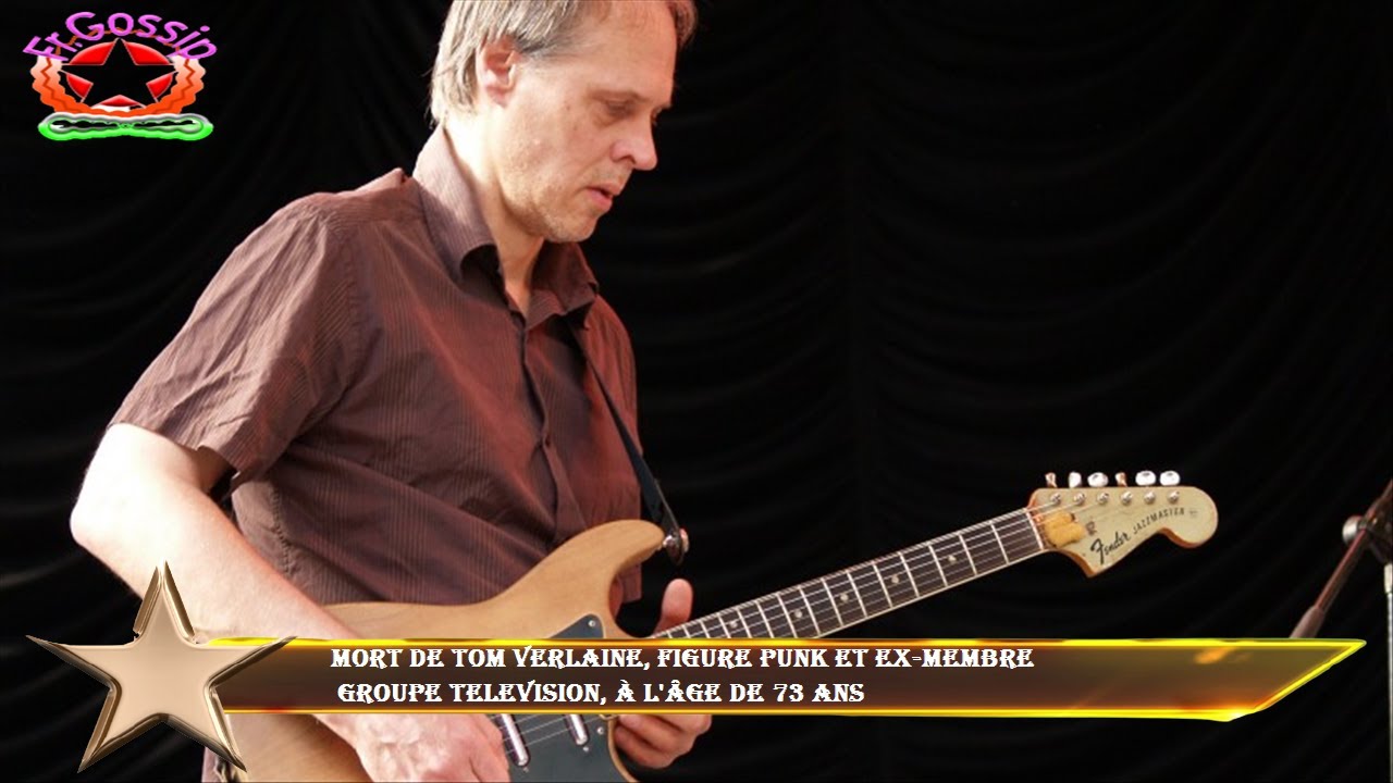 Mort de Tom Verlaine, figure punk et ex-membre  groupe Television, à l'âge de 73 ans
