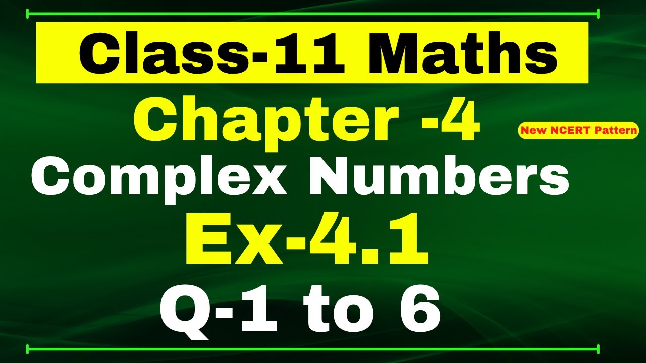 Class 11th Maths Ex-4.1, Q 1 to 6 (Complex Number And Quadratic Equation)  CBSE NCERT