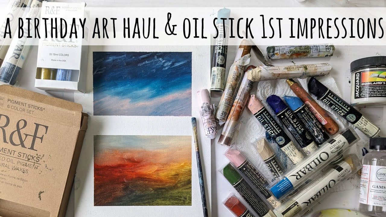 A Birthday Art Haul & Oil Sticks First Impressions: R&F Pigment Sticks, Sennelier & W&N Oilbars