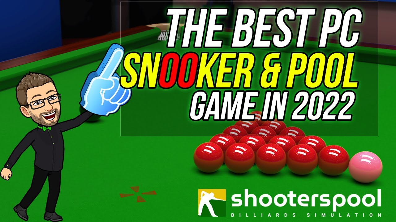 The Best PC Snooker, Pool & Billiards game 2022