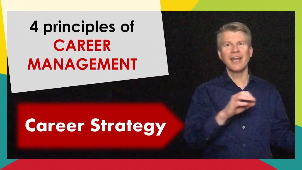 CAREER STRATEGY - 4 principles of career management
