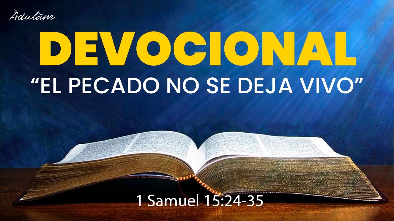 EL PECADO NO SE DEJA VIVO 📖 | DEVOCIONAL DE HOY 🙏🏼