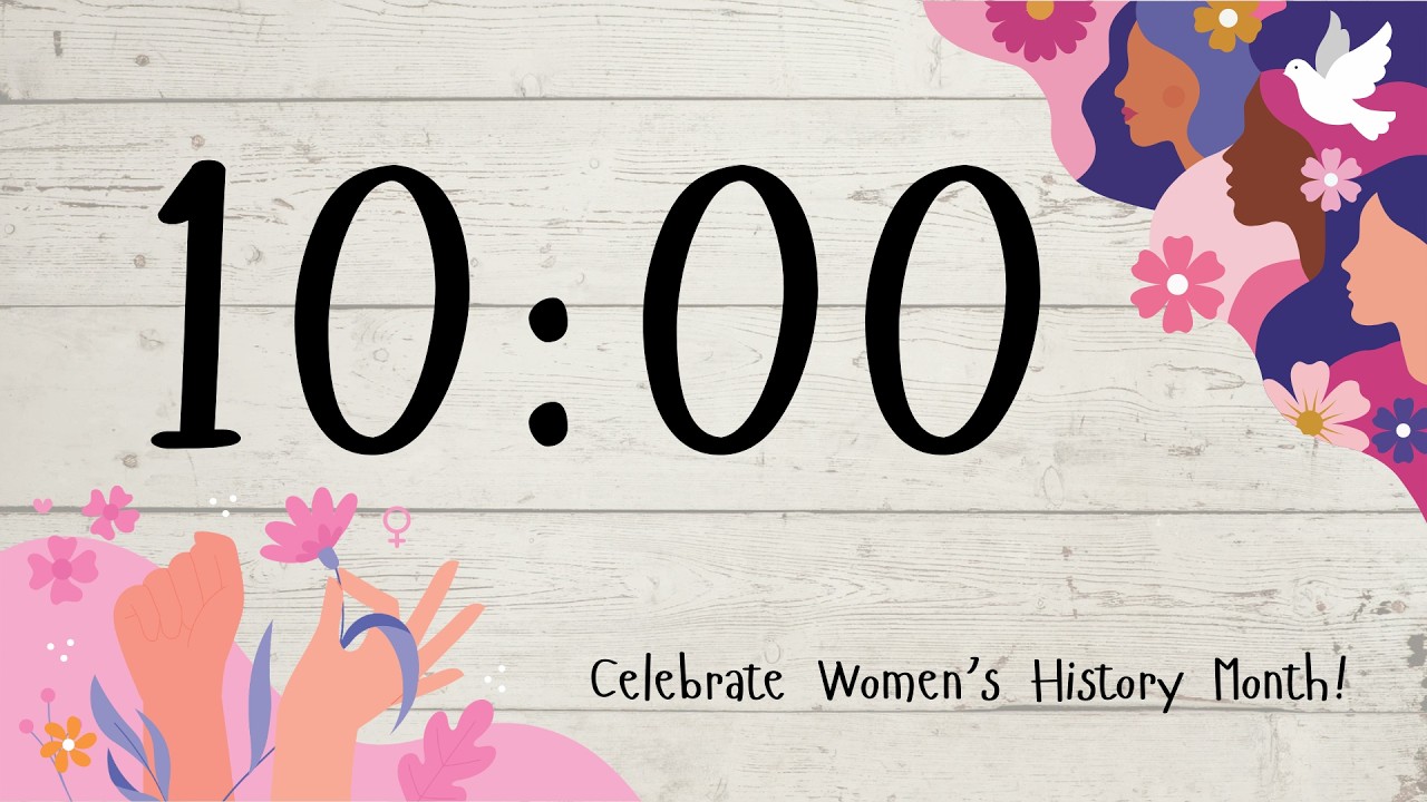 10 Minute Timer Women's History Month Theme {with buzzer}