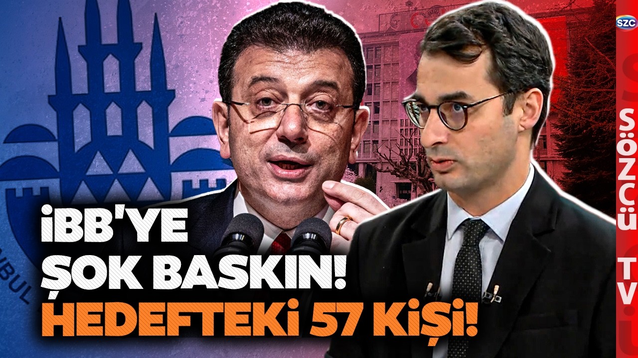 Barış Terkoğlu İBB'ye Yapılan Şok Baskının Perde Arkasını Araladı! KİM BU 57 KİŞİ?