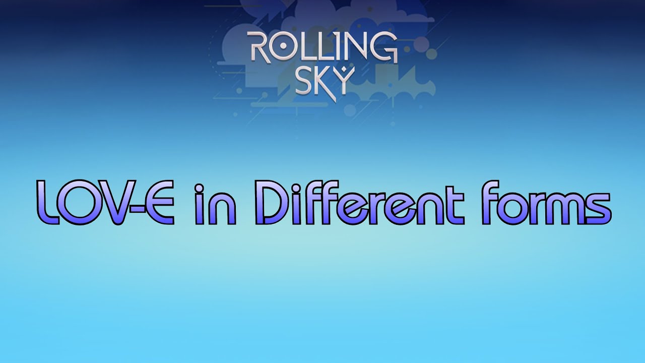 Rolling Sky - Lov-e [Different Forms]