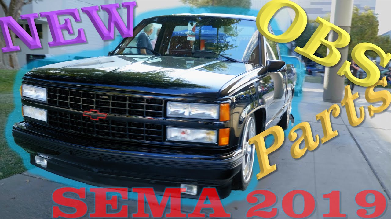 SEMA 2019 OBS Chevy & GMC Parts - 88-98 C1500 - GMT400 88-00