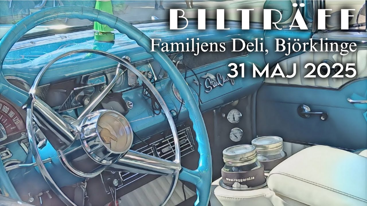 CAR MEET - Biltr&auml;ff i Bj&ouml;rklinge / Familjens Deli (31 maj 2025)