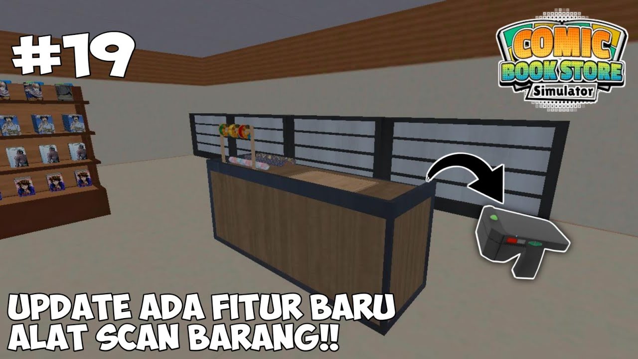 UPDATE!! ALAT YANG PALING BERGUNA UNTUK BELI PRODUK - Comic Book Store Simulator Indonesia Part 19