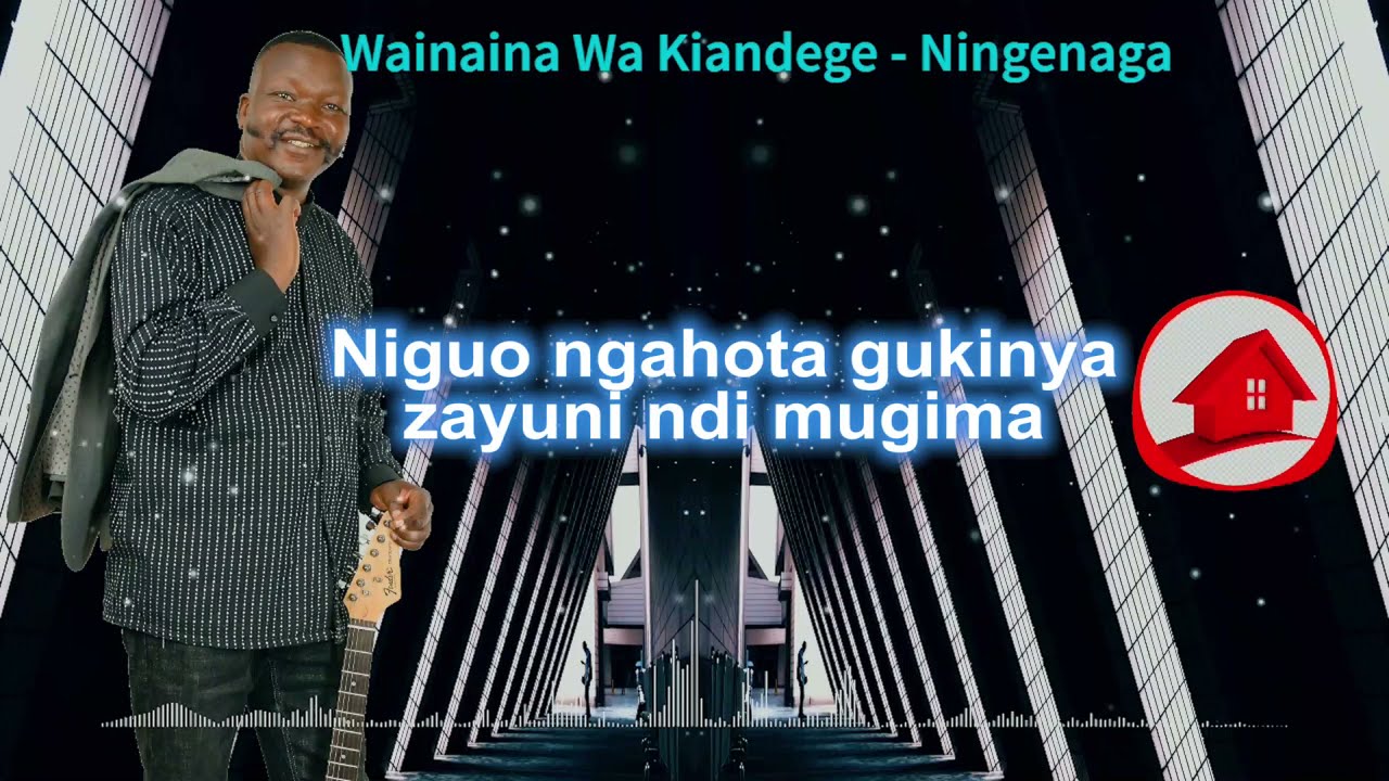 Wainaina Wa Kiandege - Ningenaga