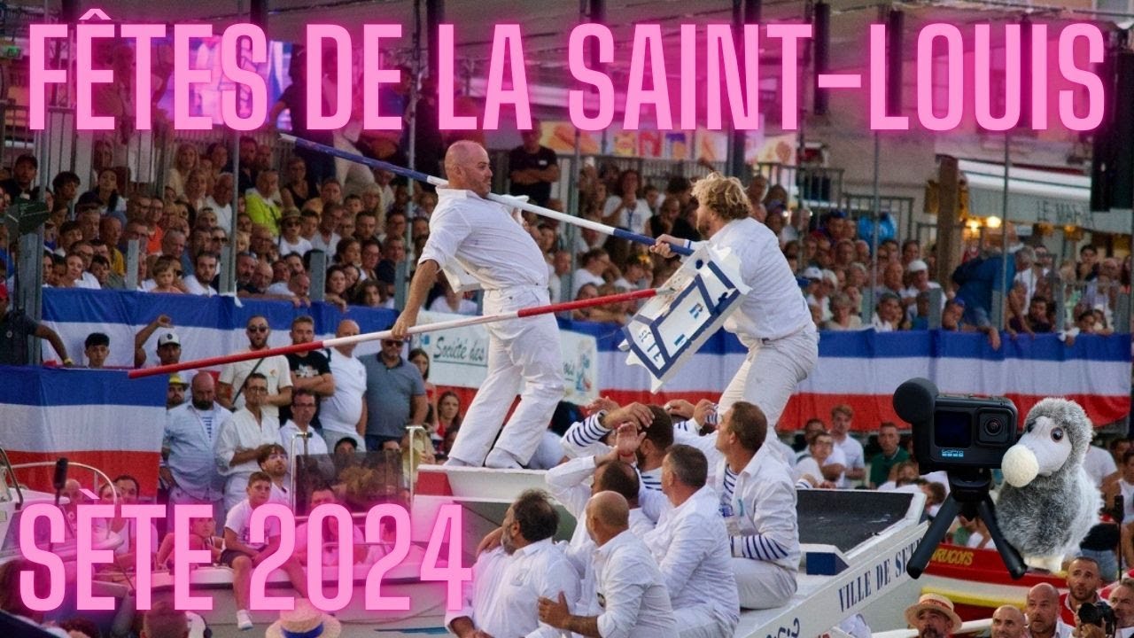 Fêtes de la Saint-Louis 2024 / Sète