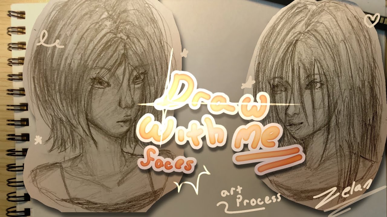 DRAW WITH ME [faces] | Traditional art | • Full drawing process 