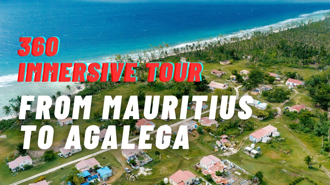 FROM MAURITIUS TO AGALEGA: LAYING THE GROUNDWORK FOR A RENEWABLE ENERGY TRANSITION - 360 VIDEO