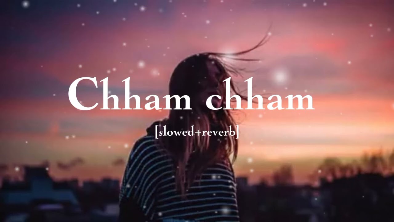 Chham chham (slowed+reverb) | lofi song | rahul.kumar458