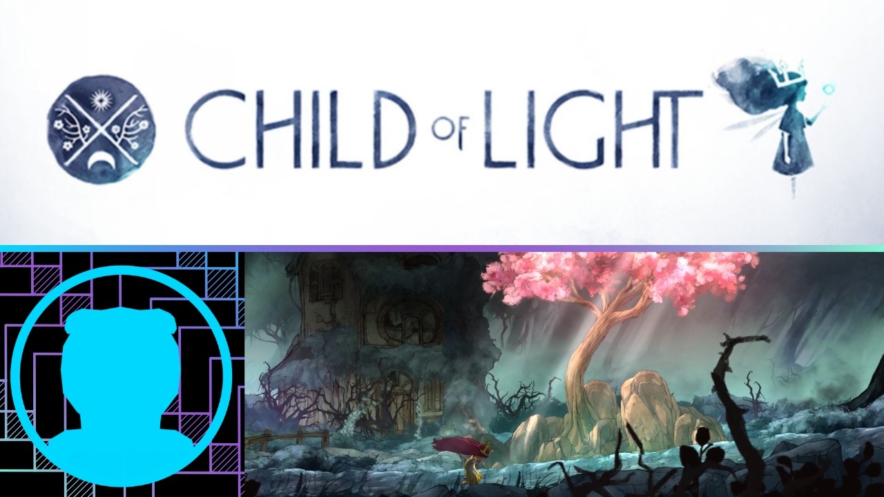 Ep 1 - Child of Light