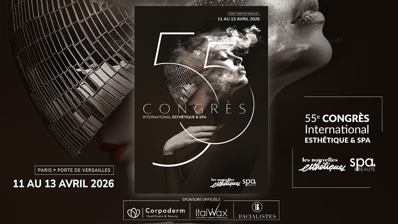 Congrès International Esthétique & Spa 2026 - Du 11 au 13 avril !