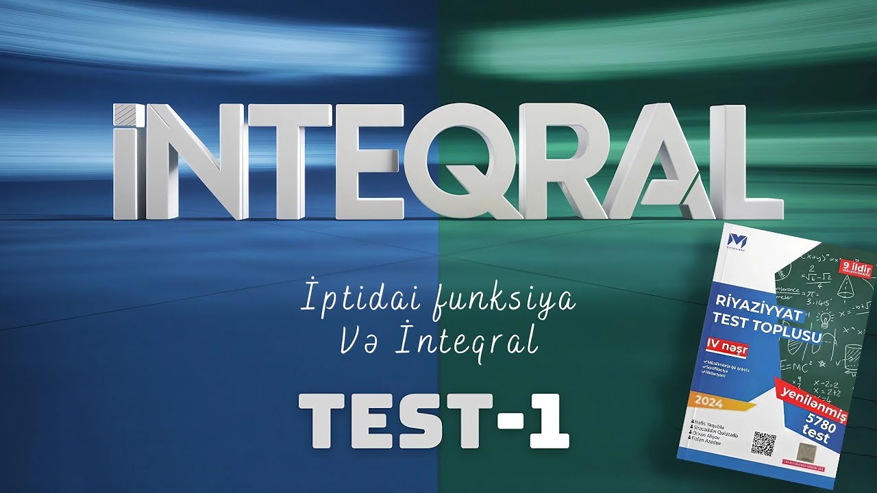 İPTİDAİ FUNKSİYA və İNTEQRAL l TEST-1 I MHM YENİ TEST BANK #2024 I Piacademy ICavid Rüstəmzadə