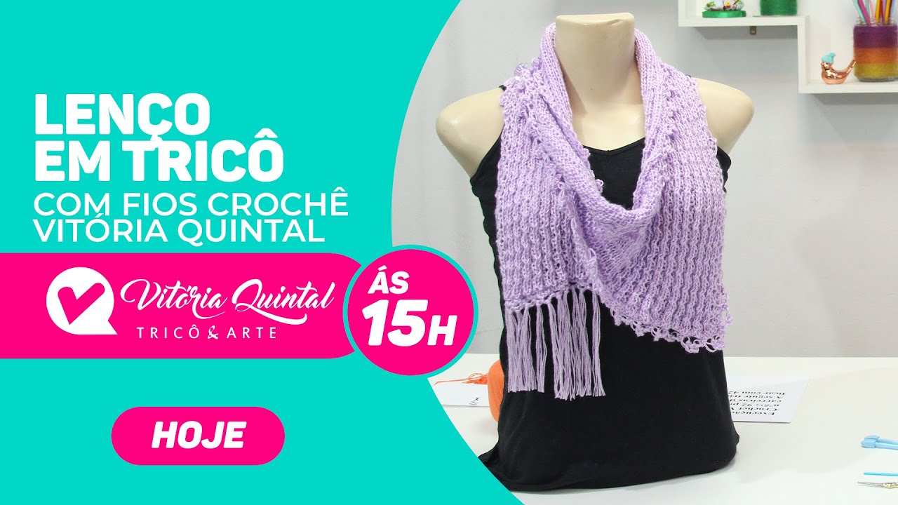 Aprenda a fazer um Lenço de verão em tricô 