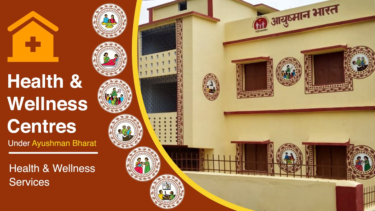 Health & Wellness Centres for Delivery of Comprehensive Primary Health Care