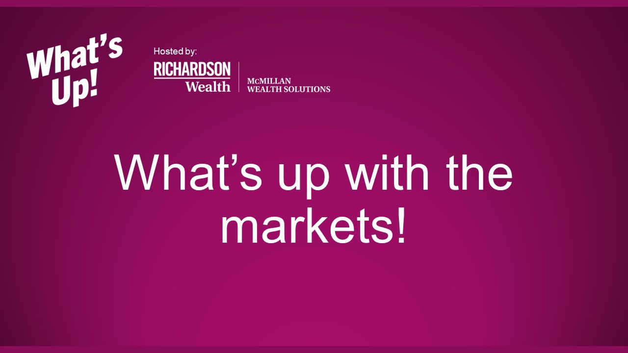 What's up with the markets!