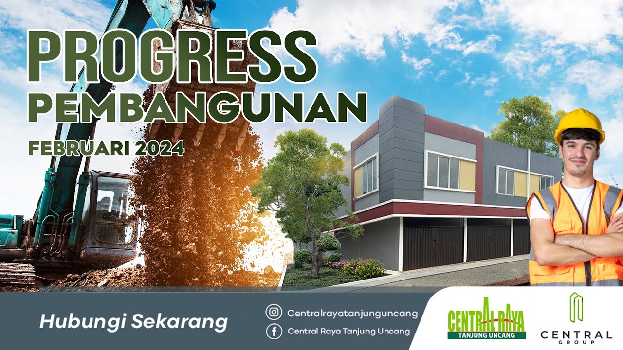 𝐏𝐫𝐨𝐠𝐫𝐞𝐬𝐬 𝐏𝐞𝐦𝐛𝐚𝐧𝐠𝐮𝐧𝐚𝐧 𝐂𝐞𝐧𝐭𝐫𝐚𝐥 𝐑𝐚𝐲𝐚 𝐓𝐚𝐧𝐣𝐮𝐧𝐠 𝐔𝐧𝐜𝐚𝐧𝐠 𝐅𝐞𝐛𝐫𝐮𝐚𝐫𝐢 𝟐𝟎𝟐𝟒 📈🏡