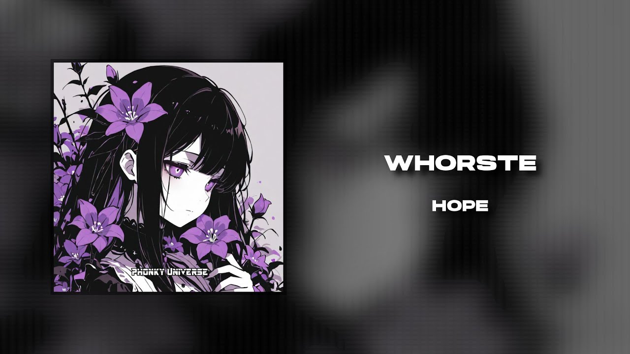 WHORSTE - HOPE