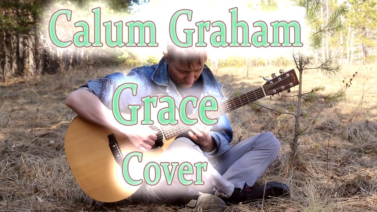 Calum Graham - Grace cover