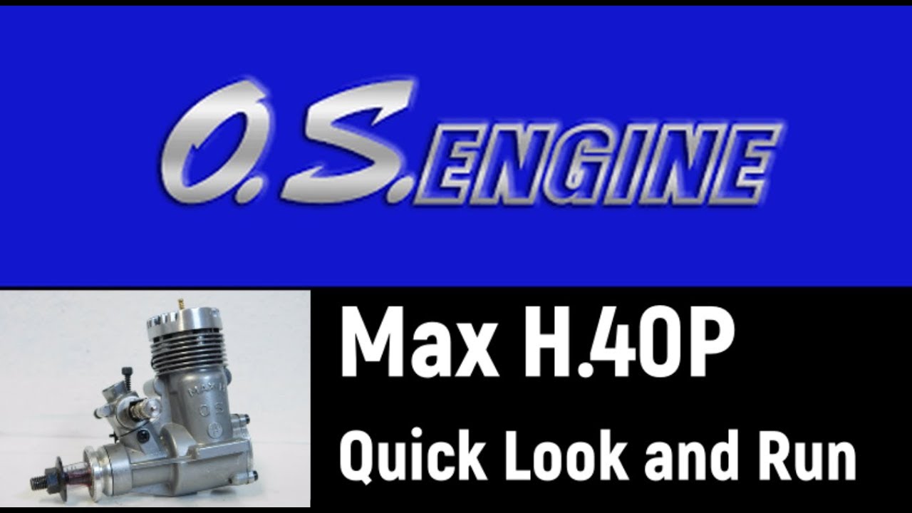OS Max H.40P Quick Look and Run